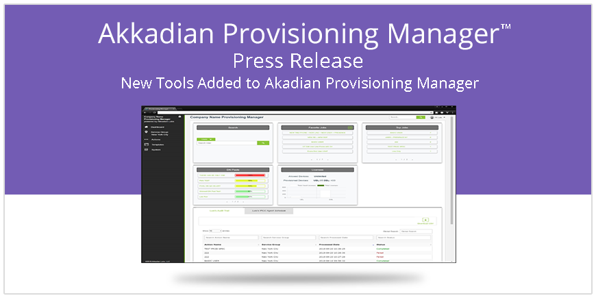 Akkadian Provisioning Manager_press release_new tools