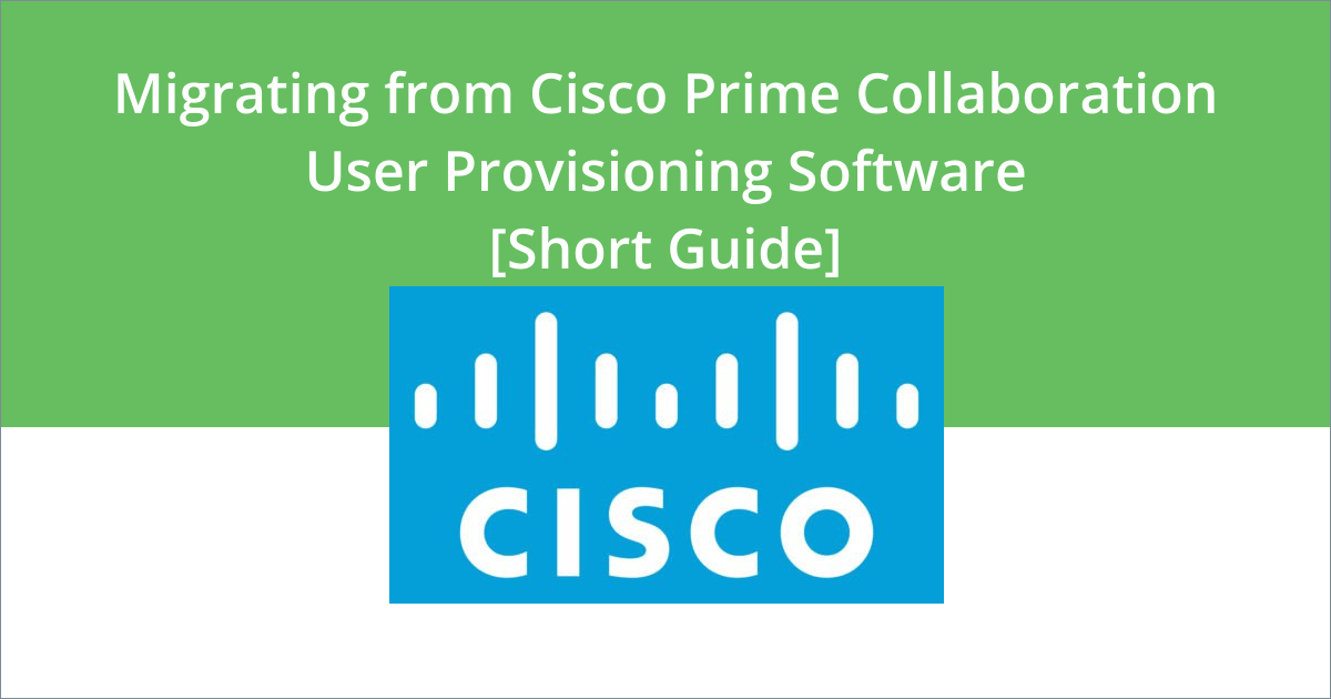 cisco prime collaboration provisioning migration