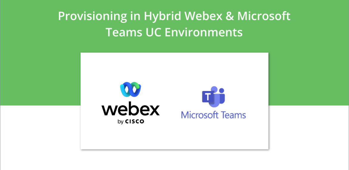 webex and teams hybrid UC environment user provisioning