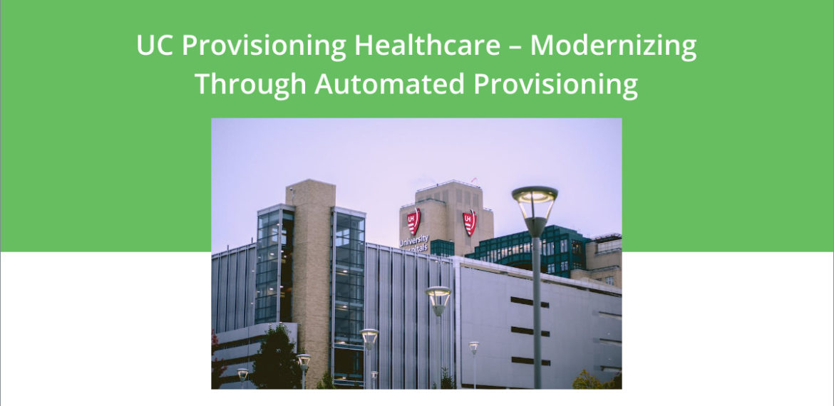 uc provisioning for healthcare