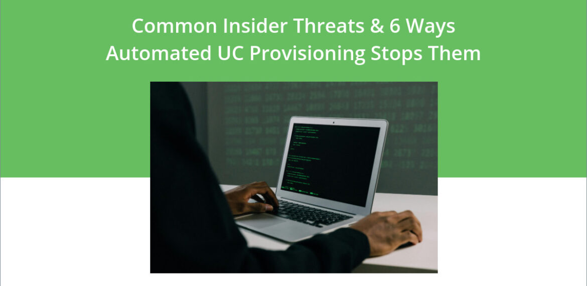an employee using UC provisioning software for safe, compliant work usage